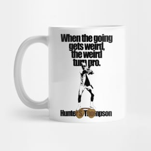 When the going Mug